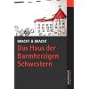 Das Haus der Barmherzigen Schwestern