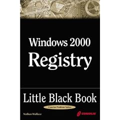 Windows 2000 Registry: Little Black Book (Little Black Books (Coriolis))