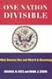 One Nation Divisible: What America Was And What It Is Becoming