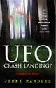 UFO Crash Landing?: Friend or Foe?: The Full Story of the Rendlesham Forest Close Encounter