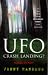 UFO Crash Landing?: Friend or Foe?: The Full Story of the Rendlesham Forest Close Encounter