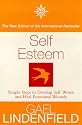 Self Esteem: Simple Steps to Develop Self-worth and Heal Emotional Wounds