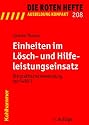 Einheiten im Lösch- und Hilfeleistungseinsatz: Die praktische Anwendung der FwDV 3