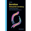 Borreliose - Hintergr�nde und Heilung