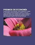 Premios De Economía: Premio Nobel De Eco: Premio Nobel de Economía, Harry Markowitz, James M. Buchanan, Milton Friedman, Joseph E. Stiglitz, James ... Paul Krugman, Amartya Sen, Elinor Ostrom