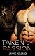 Taken by Passion