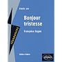 Etude sur Fran�oise Sagan : Bonjour tristesse