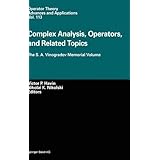 complex analysis operators and related topics the s a vinogradov memorial volume operator theory advances