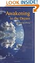 Awakening to the Dream: The Gift of Lucid Living