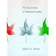 The Economics of Seasonal Cycles by Jeffrey A. Miron