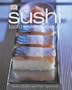 Sushi: Taste & technique: Taste and Technique