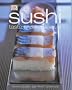 Sushi: Taste & technique: Taste and Technique