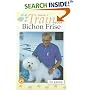 How to Train Your Bichon Frise (How to Train Your.)