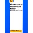 Grammatisch-Semantische Felder (German Edition) by SOMMERFELD, SCHREIBER, and STARKE (Perfect Paperback)