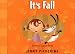 It's Fall