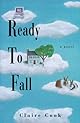 Ready to Fall: A Novel