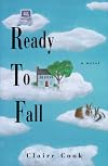 Ready to Fall: A Novel