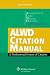 ALWD Citation Manual: A Professional System of Citation, Fourth Edition