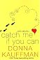 Catch Me If You Can