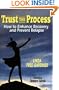 Trust the Process: How to Prevent Relapse and Enhance Recovery