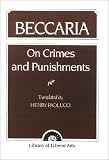 Beccaria: On Crime and Punishments