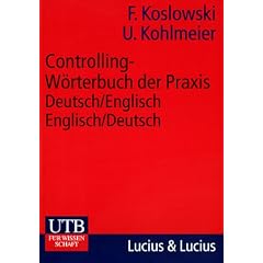 Controlling-W�rterbuch der Praxis: Deutsch/Englisch - Englisch/Deutsch