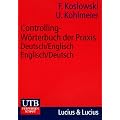 Controlling-W�rterbuch der Praxis: Deutsch/Englisch - Englisch/Deutsch