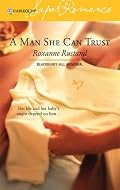 A Man She Can Trust : Blackberry Hill Memorial (Harlequin Superromance No. 1327) (Harlequin Superromance)
