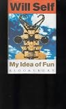 My Idea of Fun: A Novel