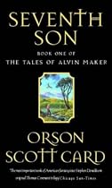 Seventh Son (The tales of Alvin Maker)