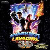 THE ADVENTURES OF SHARK BOY AND LAVA GIRL IN 3-D [Soundtrack]