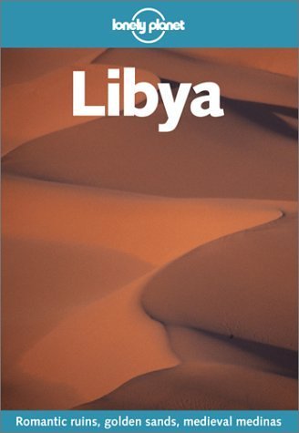 City Travel Guides Discounted  Books : Libya (Lonely Planet Country Guide)