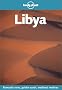 Libya. Romantic ruins, golden sands, medieval medinas (Lonely Planet Libya)