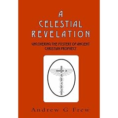 A Celestial Revelation: Uncovering the Mystery of Ancient Christian Prophecy