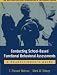 Conducting School-based Functional Assessments: A Practitioner