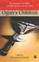 Ogun's Children: The Literature and Politics of Wole Soyinka Since the Nobel