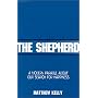 The Shepherd: A Modern Parable about Our Search for Happiness