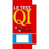 Le Test de QI : Les questions, l'interpr�tation de vos r�sultatspar Anne Bacus