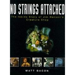 No Strings Attached: Inside Story of Jim Henson's Creature Shop