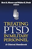 Treating PTSD in military personnel : a clinical handbook