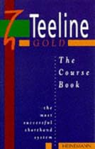 The Teeline Gold: The Course Book: Course Bk