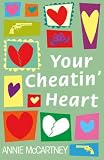 Your Cheatin Heart
