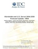 Worldwide and U.S. Server 2004-2008 Forecast Update: 1H04