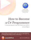 How to Become a C# Programmer (How to Become a Programmer)