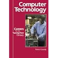 Careers for the Twenty-First Century - Computer Technology (Careers for the Twenty-First Century)