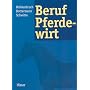 Beruf Pferdewirt. (Lernmaterialien) von Georg M�hlenbruch