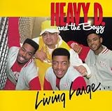 Heavy D & The Boyz - Living Large