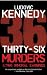36 Murders and 2 Immoral Earnings