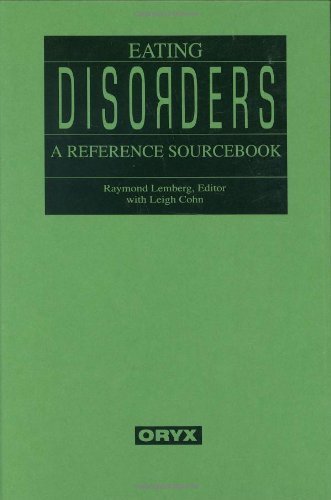 Eating Disorders: A Reference Sourcebook by Raymond Lemberg (1998-12-15)