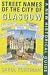 Street Names of the City of Glasgow